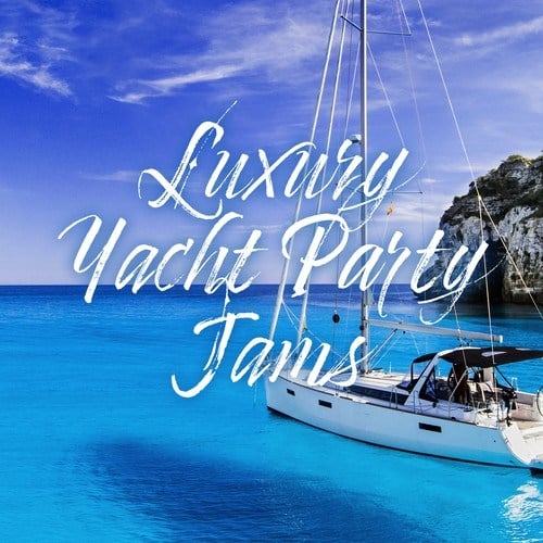 Various Artists-Luxury Yacht Party Jams