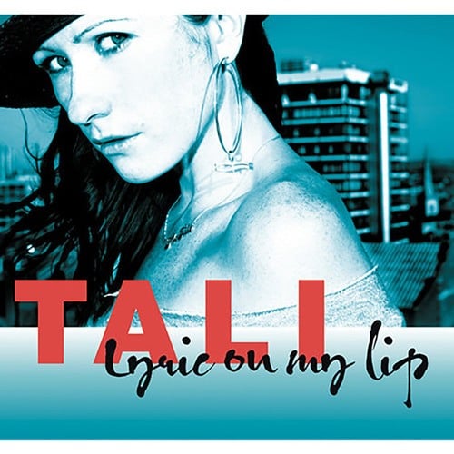 Tali, Dynamite MC-Lyric On My Lip LP
