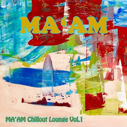 Ma'am Chillout Lounge, Vol. 1
