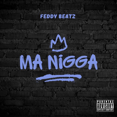 Feddy Beatz-Ma N*gga