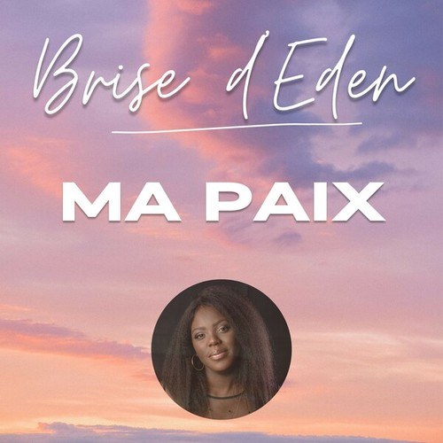 Brise D'Eden-Ma paix