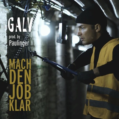 Galv, Paulinger-Mach den Job klar
