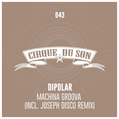 DiPOLAR, Joseph Disco-Machina Groova (Incl. Joseph Disco Remix)