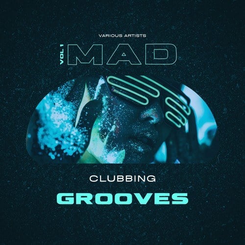 Various Artists-Mad Clubbing Grooves, Vol. 1
