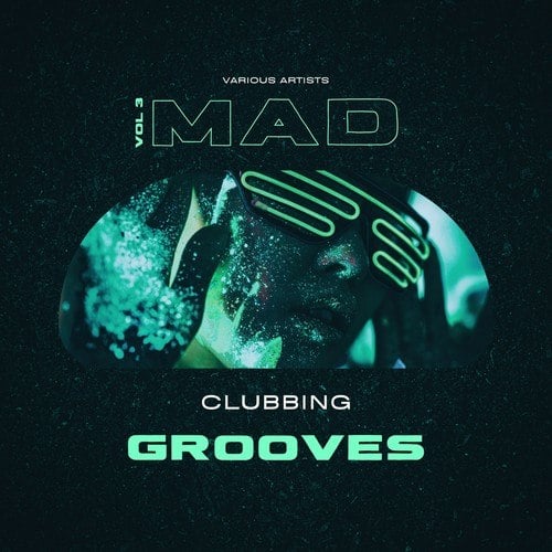 Various Artists-Mad Clubbing Grooves, Vol. 3