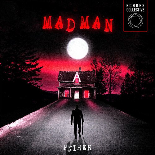 PNTHER-Mad Man