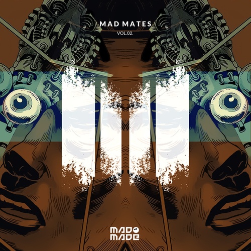 O.B.I., SveTec, Zeltak, Natalino Nunes, Christian Weiner, Lost Minds (DE), Snef, FusionPhase, Nicolaus Made, Patrik Gora-Mad Mates Vol.2.