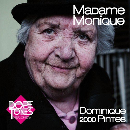 Dominique 2000 Pintes, Pauline Sampler-Madame Monique