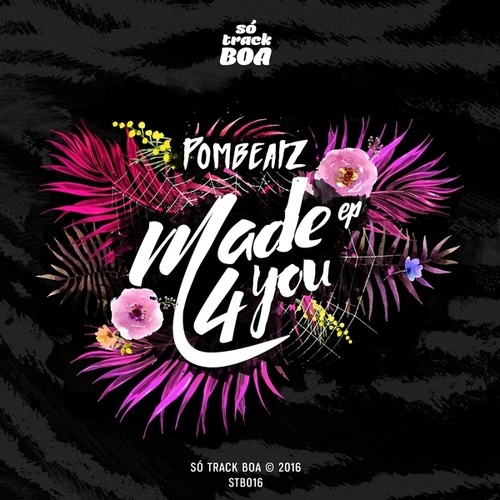 Pombeatz, Bry Ortega-Made 4 You