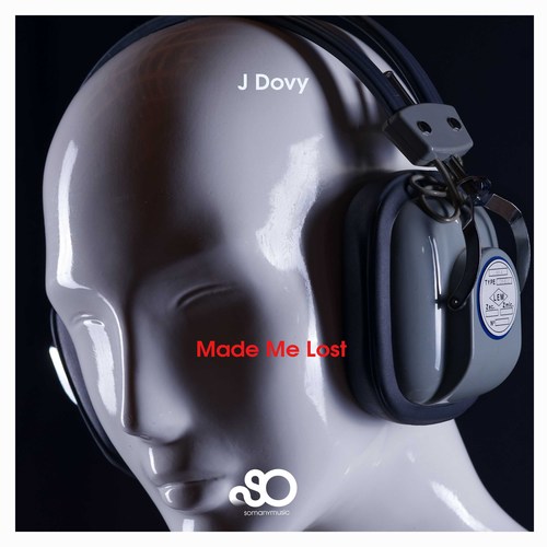 J Dovy-Made Me Lost