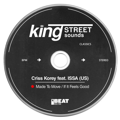 Criss Korey, ISSA (US)-Made To Move / If It Feels Good