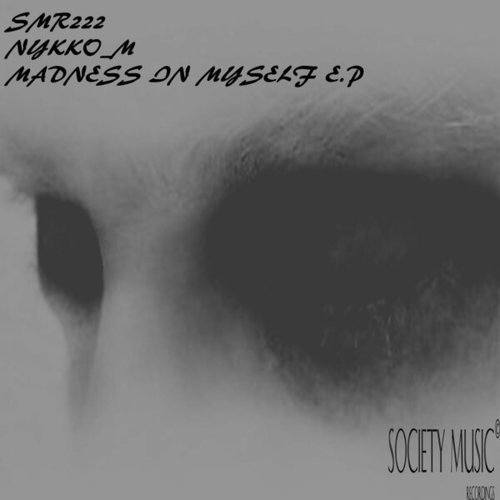 Madness In Myself E.P