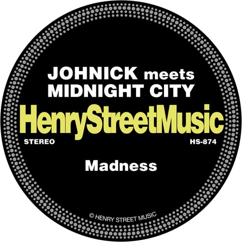 JohNick, Midnight City-Madness