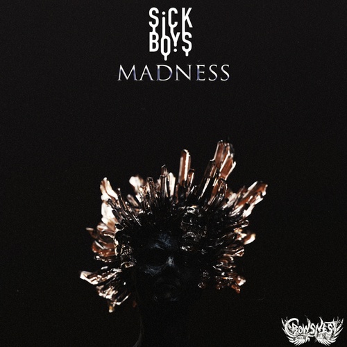 Sick Boys-Madness
