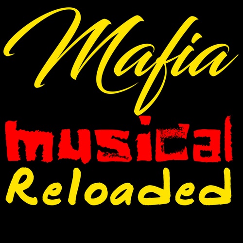 Mafia Musical Reload