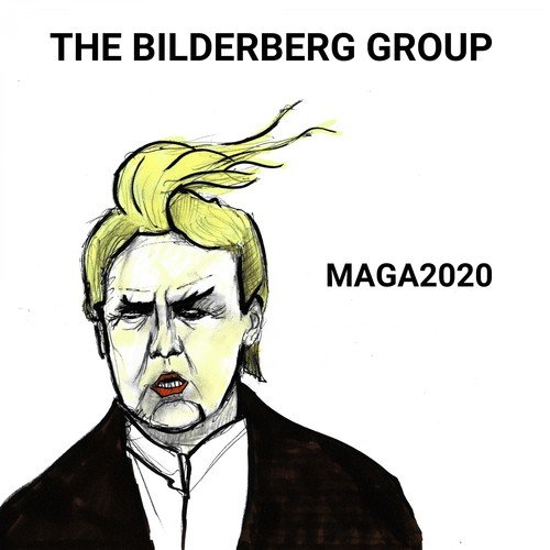 The Bilderberg Group-Maga2020