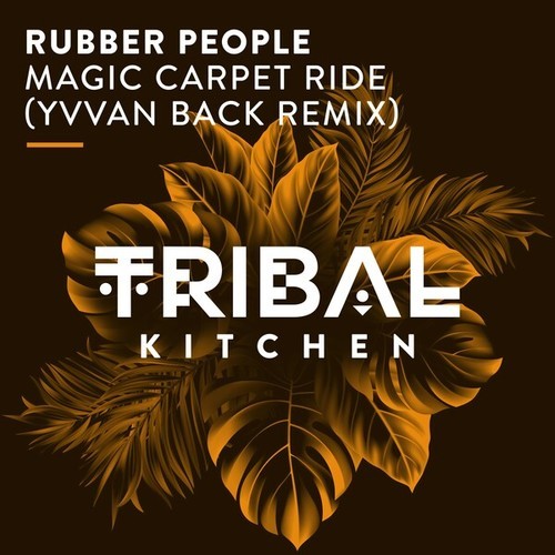 Rubber People, Yvvan Back-Magic Carpet Ride (Yvvan Back Extended Remix)