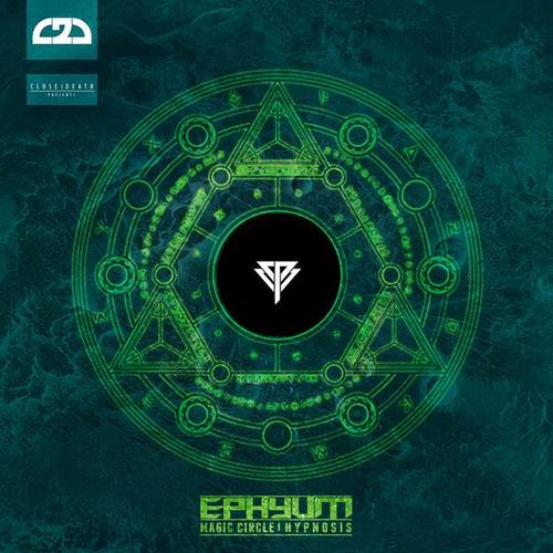Ephyum-Magic circle/ Hypnosis