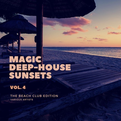 Various Artists-Magic Deep-House Sunsets (The Beach Club Edition), Vol. 4