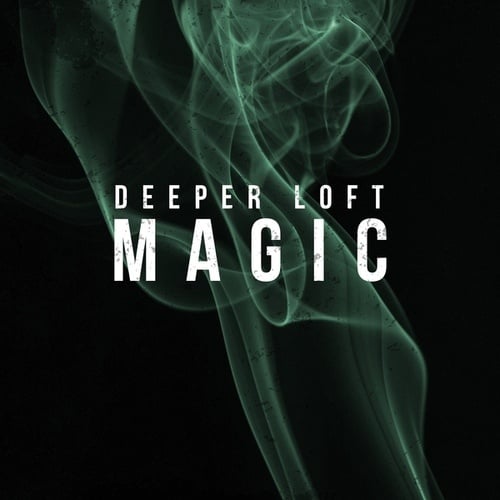 Deeper Loft-Magic