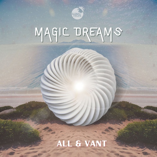 All & Vant-Magic Dreams