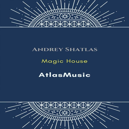 Andrey Shatlas-Magic House