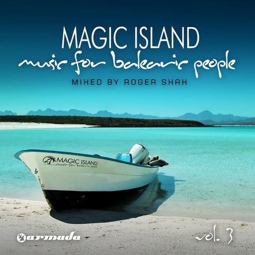 Magic Island - Music For Balearic People, Vol 3 (Mixed Version)