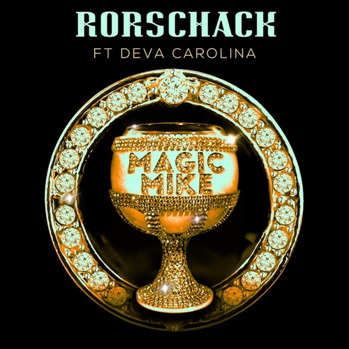 Rorschack, Deva Carolina-Magic Mike