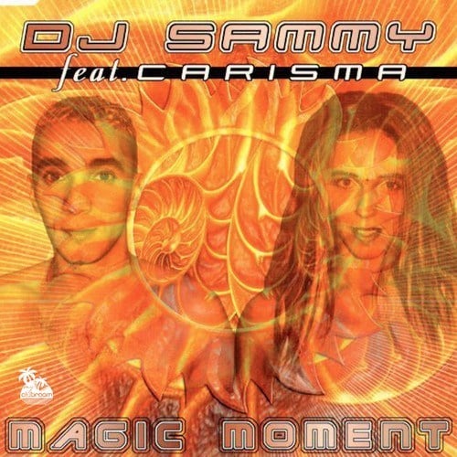 DJ Sammy, Carisma-Magic Moment
