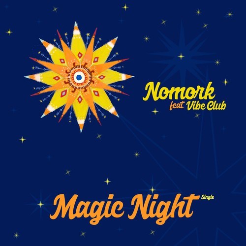 Nomork, Vibe Club-Magic Night