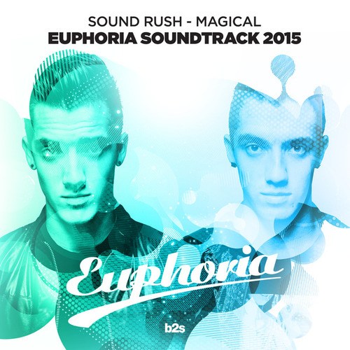 Sound Rush-Magical (Euphoria 2015 OST)