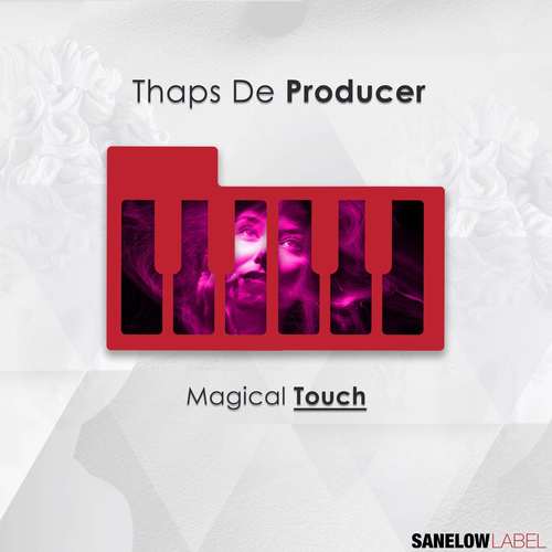 Thaps De Producer-Magical Touch