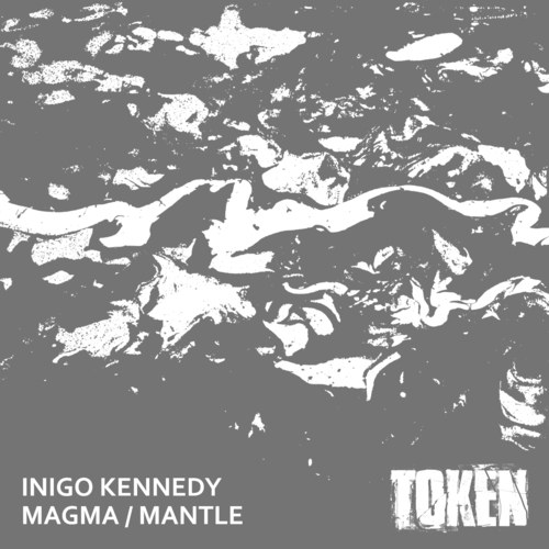 Inigo Kennedy-Magma / Mantle