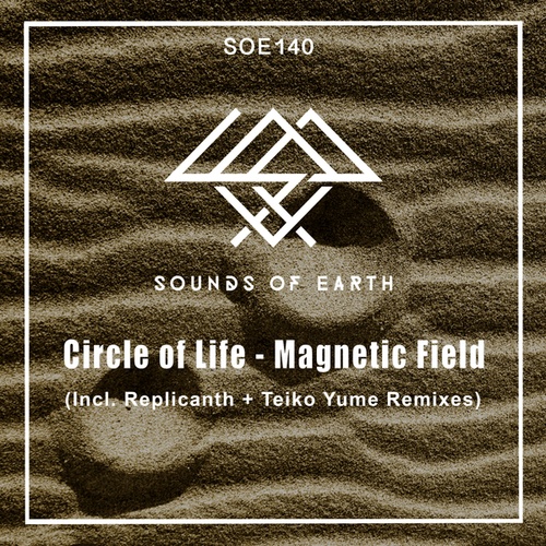 Circle Of Life, Replicanth, Teiko Yume-Magnetic Field