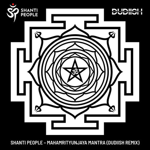 Shanti People, Dudiish-Mahamrtyumjaya Mantra
