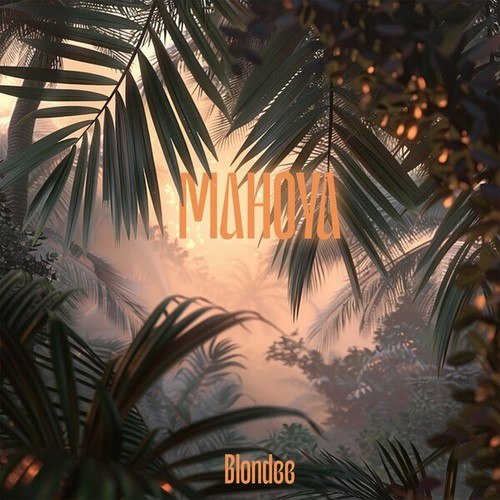 Blondee-Mahoya (Extended Mix)