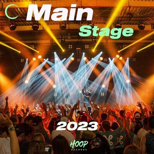 Various Artists-Main Stage 2023: The Best Music of Your Main Stage by Hoop Records
