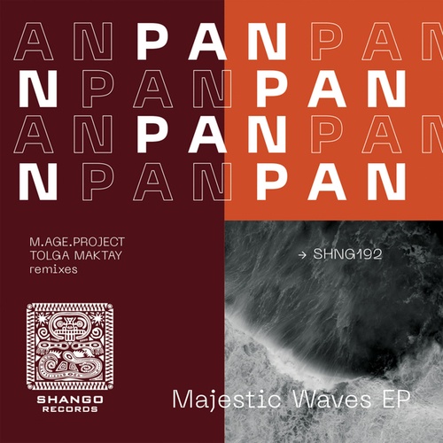 P A N, M.Age.Project, Tolga Maktay-Majestic Waves EP