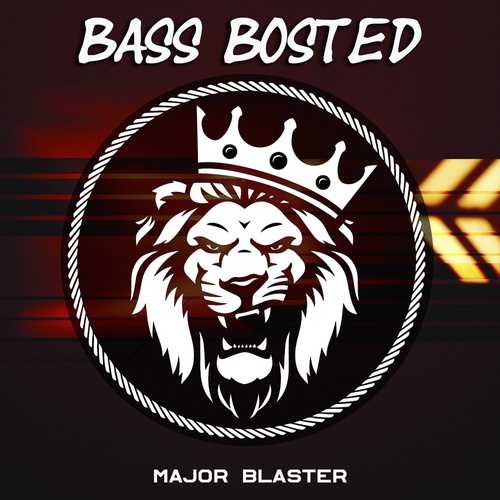 Bass Boosted-Major Blaster