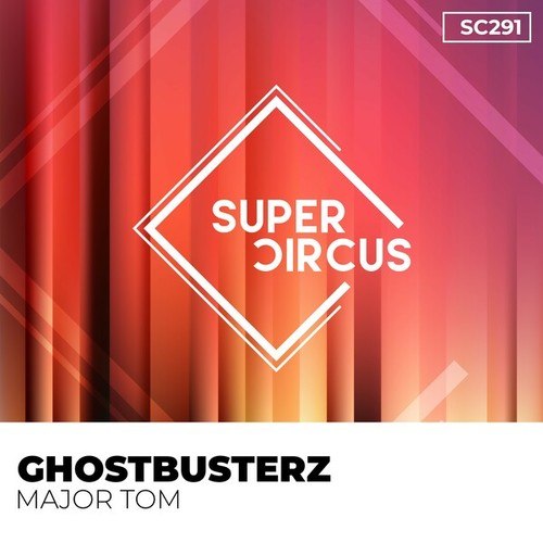 Ghostbusterz-Major Tom