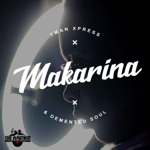 Demented Soul, Tman Xpress-Makarina