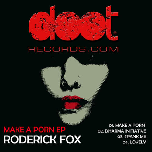 Roderick Fox-Make a Porn