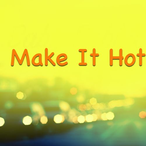 Various Artists-Make It Hot