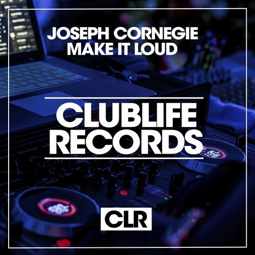 Joseph Cornegie-Make It Loud