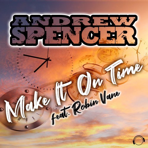 Andrew Spencer, Robin Vane-Make It On Time