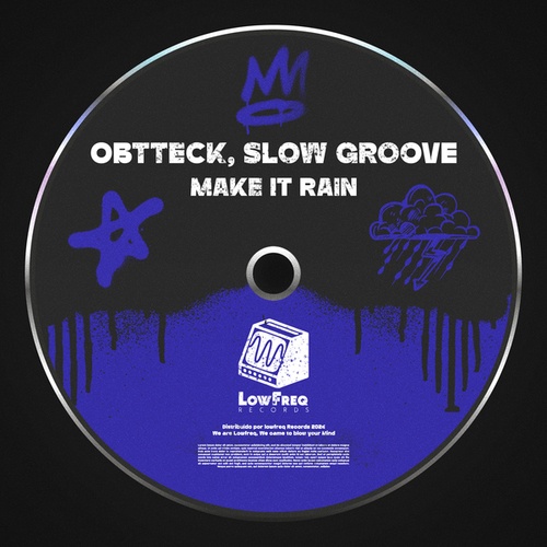 Obtteck, Slow Groove-Make It Rain