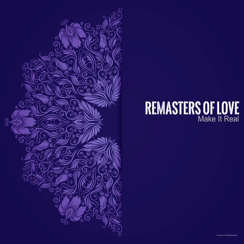 Remasters Of Love-Make It Real