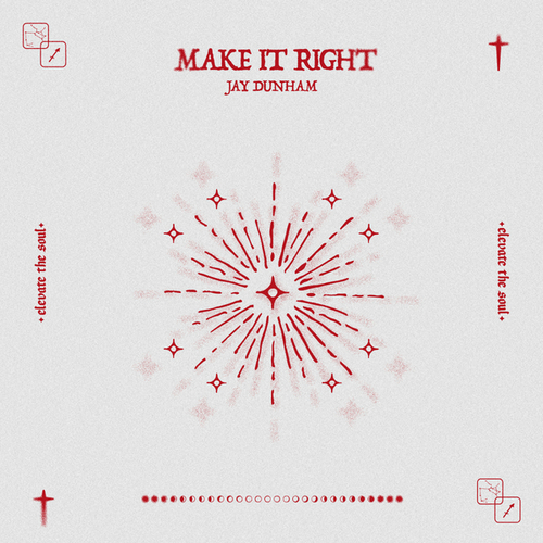 Jay Dunham-Make It Right