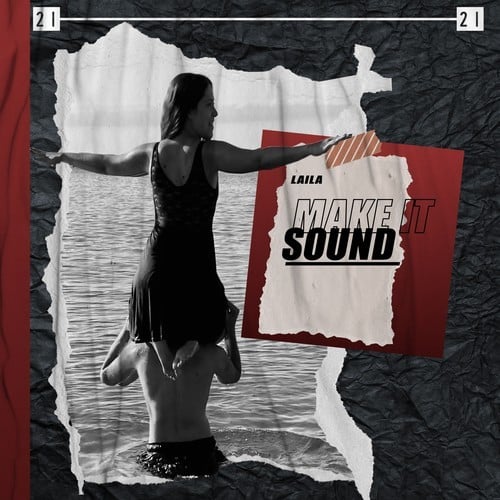 Laila-Make It Sound
