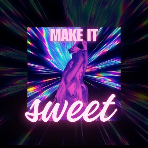 Make it sweet